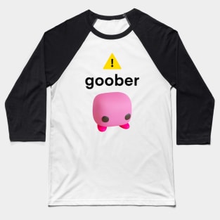 Goober, Funny Meme Shirt, Ironic Shirt, Weirdcore Clothing, Shirt Joke Gift, Oddly Specific, Unhinged Shirt Baseball T-Shirt